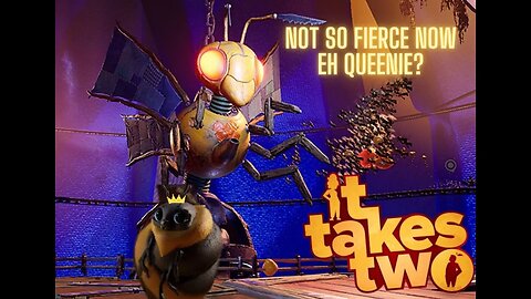 We're taking down the queen today! Part 4 #ittakestwo #waspqueen