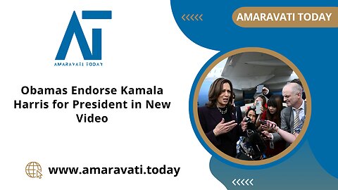 Obamas Endorse Kamala Harris for President | Amaravati Today News