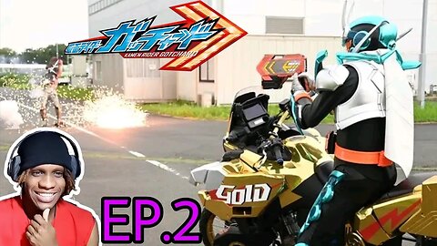 Kamen Rider Gotchard Ep.2 Reaction