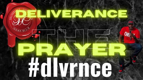 #dlvrnce7 #dlvrnce " Deliverance Prayer"