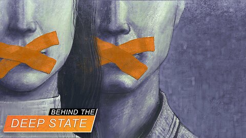 Behind the Deep State | Exposing 'Censorship Industrial Complex' That Threatens All Liberties