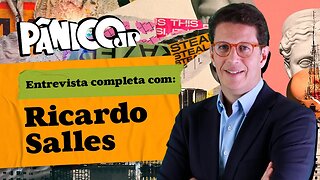 RICARDO SALLES É ENTREVISTADO PELO PÂNICO; ASSISTA NA ÍNTEGRA