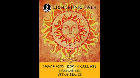 LIGHTNING PATH NEW MOON ZOOM CALL #28