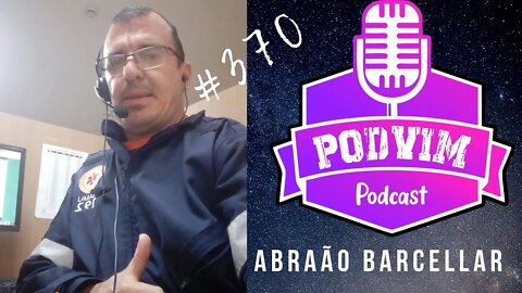 ABRAÃO BACELLAR ( ABRAÃO DA SAÚDE ) - PODVIM #370