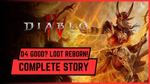 DIABLO 4 Gameplay Walkthrough - LOOT REBORN Complete Story (Diablo 4 Season 4)