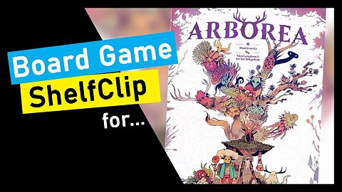 🌱ShelfClips: Arborea (Short Board Game Preview)