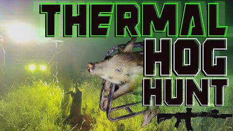 Exterminating Hogs With Thermals | Dropped Three!