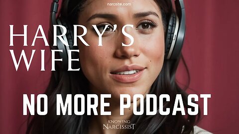 No More Podcast (Meghan Markle)