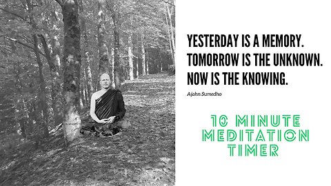 ☸ Ajahn Sumedho Meditation Timer I 10 Minutes ☸