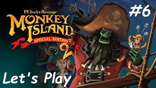 Let's Play - Monkey Island 2: LeChuck's Revenge - Part 6