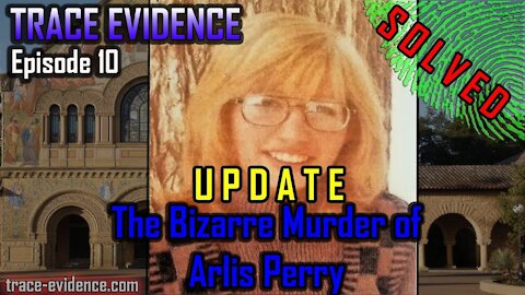 010 - The Bizarre Murder of Arlis Perry SOLVED!