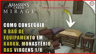 AC Mirage, Como conseguir o baú de equipamento em Karkh, Monastério das Virgens #1/6 | Super-Dica