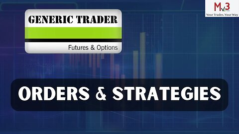 Generic Trader: Strategies and Order Entry Complete Guide