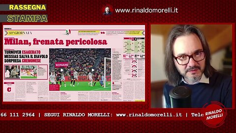 Rassegna Stampa 4.5.2023 #337 - Frenata Milan, solo pari con la Cremonese. Inter 6 gol al Verona