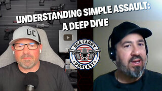Understanding Simple Assault - A Deep Divec | E5 | USA Carry Podcast