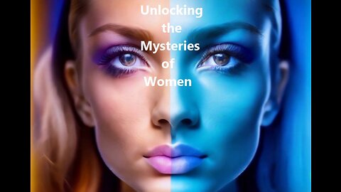 Unlocking the Mysteries of Women: 5 Fascinating Hidden Facts