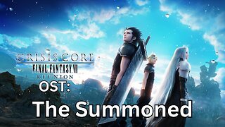 "The Summoned" CCFF7-R OST 05 Boss/Summon Theme