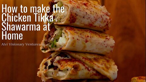 Deliciously Unveiled| How To Make Chicken Tikka Shawarma
