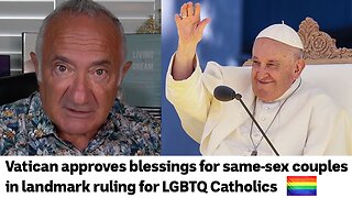 Pope Francis - Shocking Approval For Same-Sex Marriages & LGBTQ Churches