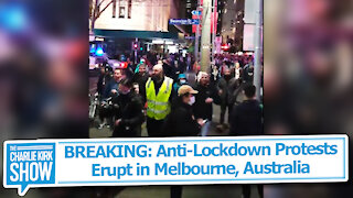 BREAKING: Anti-Lockdown Protests Erupt in Melbourne, Australia