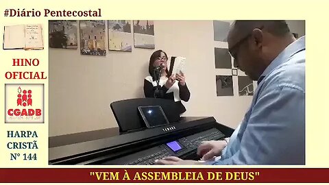 HINO OFICIAL DA CGADB | VEM À ASSEMBLEIA DE DEUS | HARPA CRISTÃ N° 144