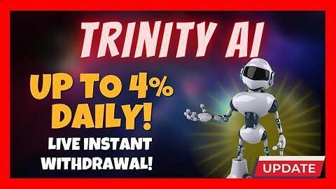 Trinity AI Quick Update🤖 Up to 4% Daily For 30 Days 🚀 Another Successful Live Instant Withdrawal 💰
