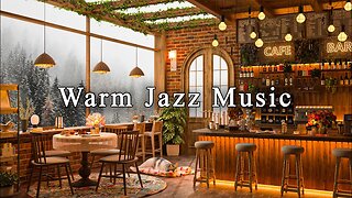 Calm Jazz Music to Relaxing, Studying ☕ Cozy Coffee Shop Ambience & Relaxing Jazz Instrumental Music