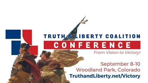 2022 Truth & Liberty Coalition Conference: Friday, Sept. 9, Evening