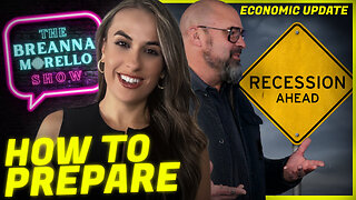 How to Prepare for the Looming Recession - Breanna Morello & Dr. Kirk Elliott | Economic Update