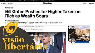 Bill Gates pressiona por impostos mais altos para os ricos | Visão Libertária - 13/01/20 | ANCAPSU