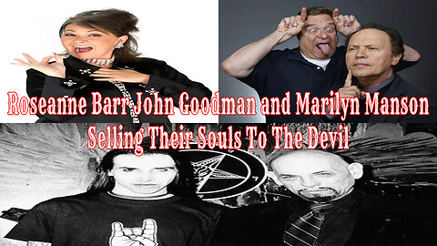 Roseanne Barr John Goodman And Marilyn Manson Selling Their Souls To The Devil