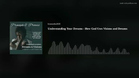 Understanding Your Dreams - How God Uses Visions and Dreams