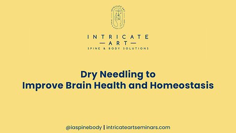 Dry Needling to Improve Brain Health and Homeostasis