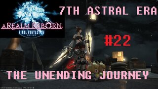 Final Fantasy XIV - The Unending Journey (PART 22) [Guardians of Eorzea] Seventh Astral Era
