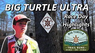 Big Turtle 50 Mile Race Day Highlights - 13 Year Old Attempts His First 50 Mile Ultra