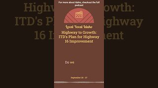 Highway to Growth: ITD's Plan for Highway 16 Improvement