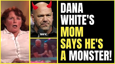 Dana White's Mom Says He's A Monster: Shocking Interview. 🔥
