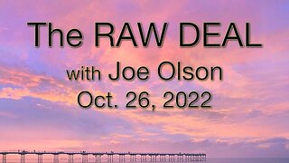 The Raw Deal (26 October 2022) with Joe Olson