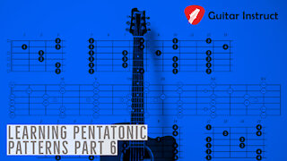 Learning Pentatonic Patterns Part 6 (Epi 38)