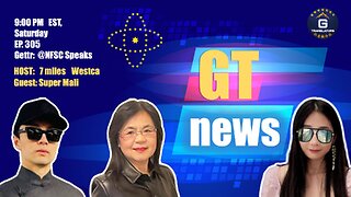 9/2/2023 GT News EP#305 | The COVID vaccine disaster & the CCP’s invasion of Taiwan #GT News