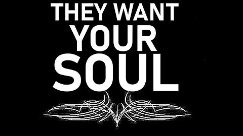 THEY WANT YOUR SOUL! JAB AGENDA: "SO JESUS CAN'T HAVE THEIR SOULS." [EXT] [SHARE]