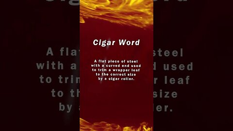 Today's Cigar Word - Adding vocabulary knowledge to your cigar culture. #shorts