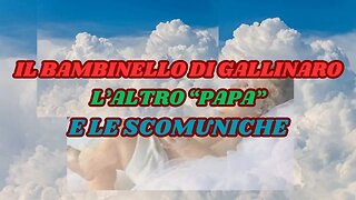 IL BAMBINELLO DI GALLINARO TRA MIRACOLI E SCOMUNICHE