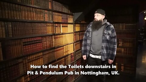 PSA: Where are the Toilets in PIT & PENDULUM? (Nottingham Pub) - JIMMICK & John H Shelton (Extended)