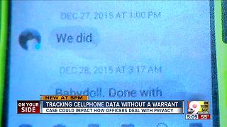 Should police have to get a search warrant before collecting cell phone data?