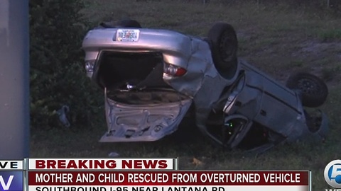 Mother, child rescued from overturned vehicle on I-95 in Lantana