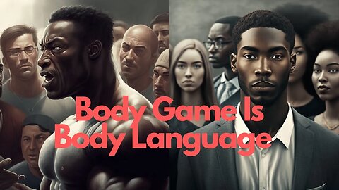 Body Game & Body Language