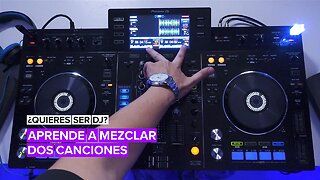 ¿Quieres ser dj? ¡Aprende a mezclar dos temas!