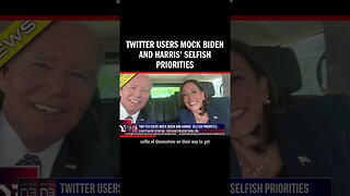 Twitter Users Mock Biden and Harris' Selfish Priorities