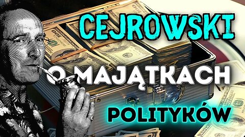 🤠 CEJROWSKI 🤠 o majątkach polityków 2021/12 Radiowy Przegląd Prasy odc. 1078